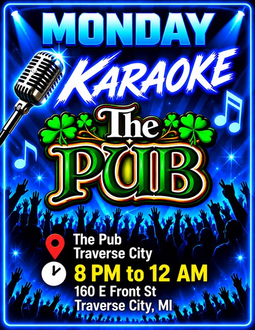 Monday karaoke at The Pub in Traverse City, 8 PM to midnight